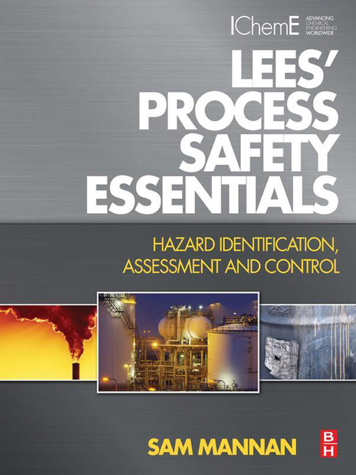 Title details for Lees' Process Safety Essentials by Sam Mannan - Available